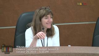 Wausau Finance Committee Budget Session #4    10/29/19