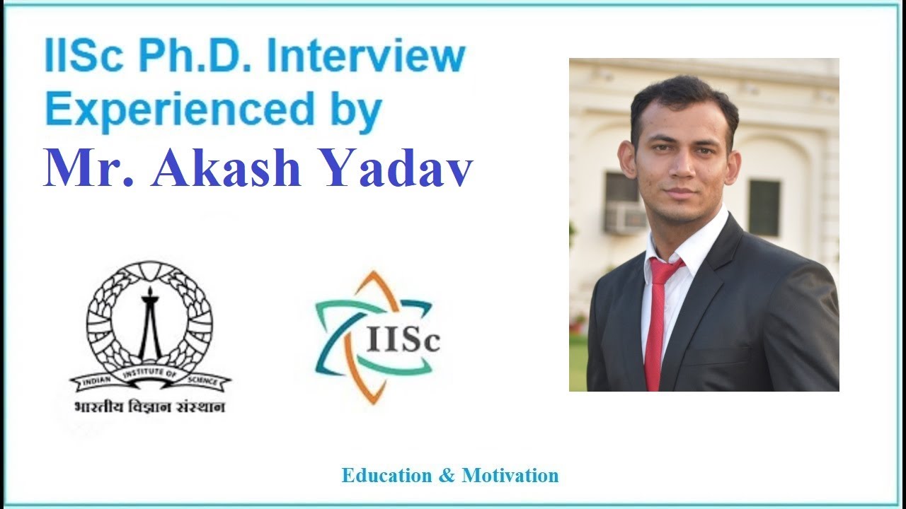 IISc Ph.D. Interview (Civil)| IISc | Indian Institute of Science| Akash ...