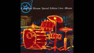 Crowded House - Hole in the River (Recurring Dream Special Edition Live Album)