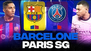 BARCELONE  PSG | Victoire de Paris obligatoire ! | 1/4 CHAMPIONS LEAGUE  LIVE/DIRECT