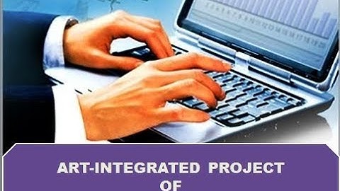 ART INTEGRATED PROJECT OF COMPUTER SCIENCE - CBSE CLASS XII