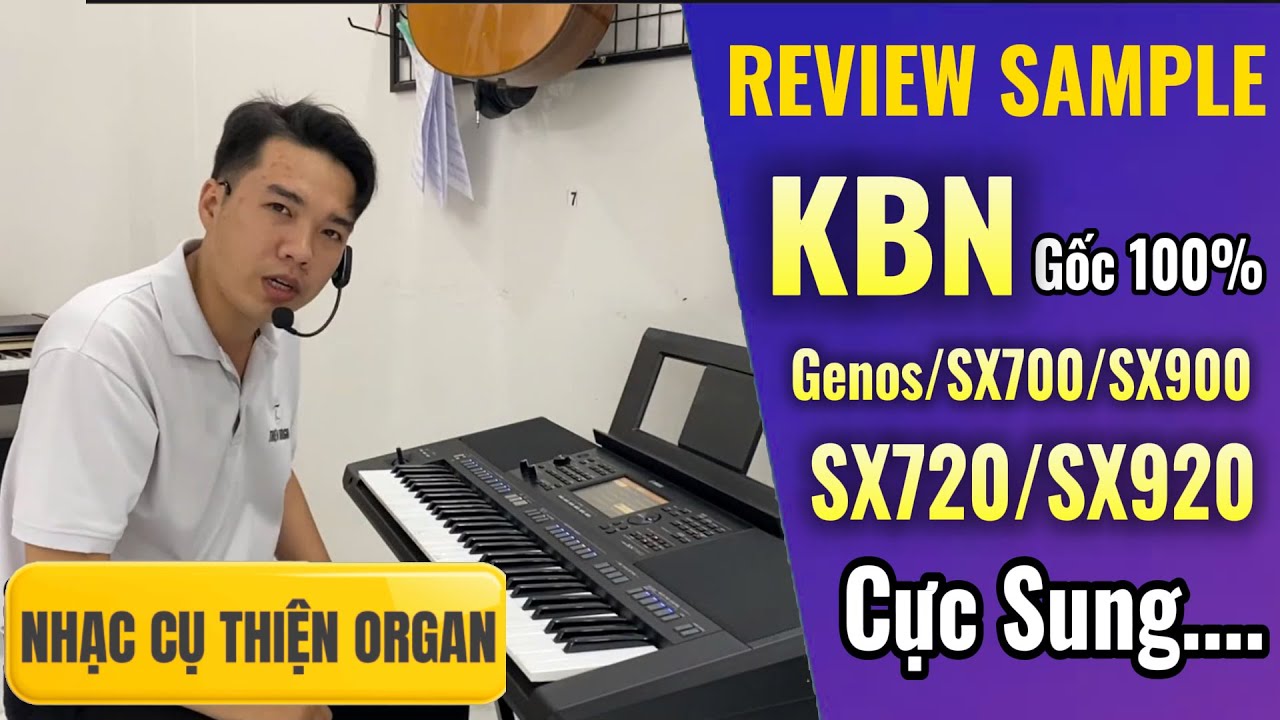 REVIEW Bộ Sample Gốc KBN (Keyboard Nguyễn) SAMPLE YAMAHA SX920/SX700/SX720/GENOS - THIỆN ORGAN