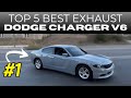 Top 5 BEST EXHAUST for Dodge Charger 3.6L V6!