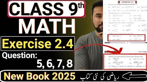 9th class Math Exercise 2.4 | maths new book class 9th - chapter 2 logarithms -Ex#2.4 Q 5,6,7,8