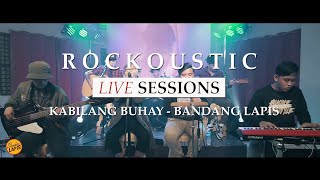 Bandang Lapis - Kabilang Buhay | Rockoustic (5/5)