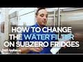 How to Replace the Water Filter on SubZero Fridges