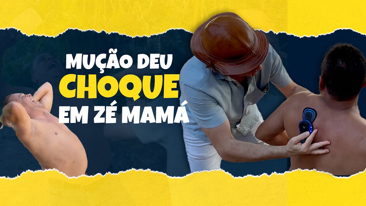 MUÇÃO FEZ MASSAGEM EM ZÉ MAMÁ
