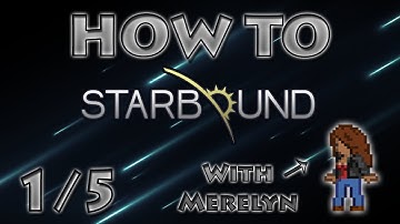 Starbound Gameplay 1/5 Get started with Madchili