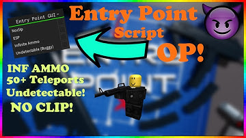 Roblox Entry Point Script Hack Working May 2021 (INF Ammo and more+)