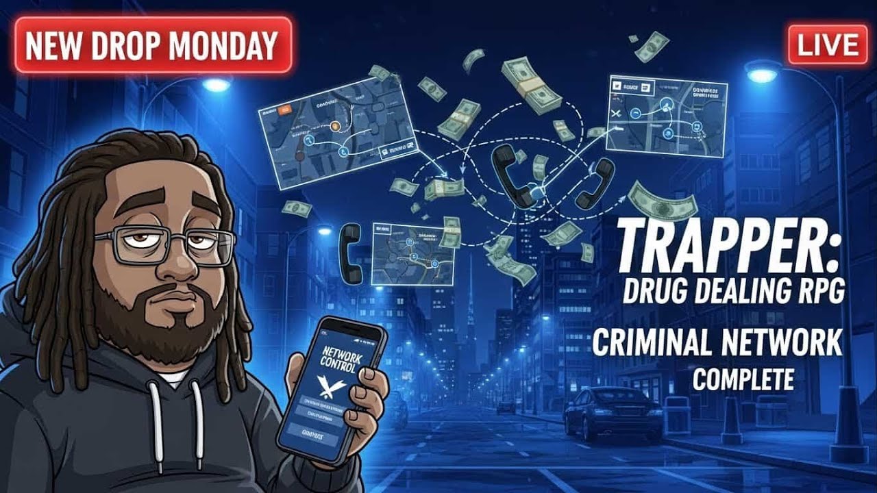 💊 NEW DROP MONDAY 💊 | TRAPPER: DRUG DEALING RPG • CRIMINAL NETWORK COMPLETE UPDATE