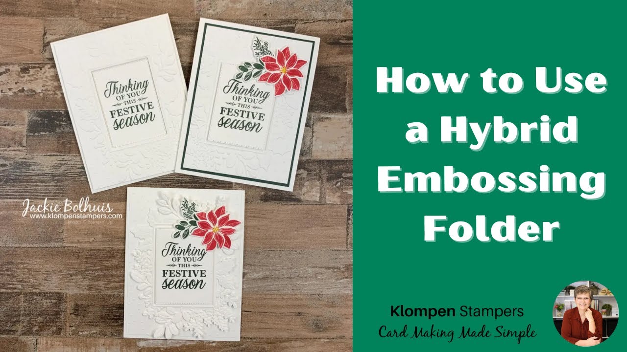Hybrid Embossing Folder: 3 Beautiful Card Ideas - Klompen Stampers