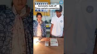 Created An Automatic Bulb Off Timer Switch | Timer On off system | Line diagram #iti #shorts #short