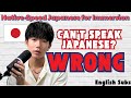 Podcast10| Unconscious Mindset of People Who Can’t Speak Japanese