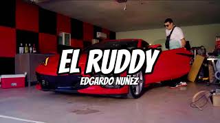 El Ruddy - Edgardo Nuñez (Letra/Lyrics)