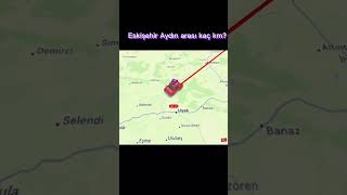 Eskişehir Aydın arası kaç km? #shorts #keşfetteyiz