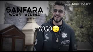 Sanfara - Wras La7nina ( lyrics music )