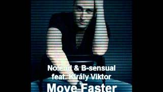 No!end & B-sensual feat. Király Viktor - Move Faster (Club Version)