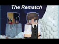 The Rematch... (ft.oBaransai)