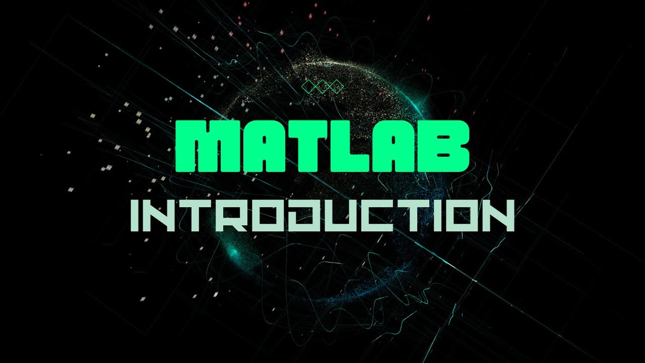 MATLAB - INTRODUCTION - YouTube