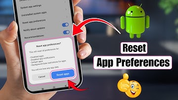 How To Reset App Preferences On Android