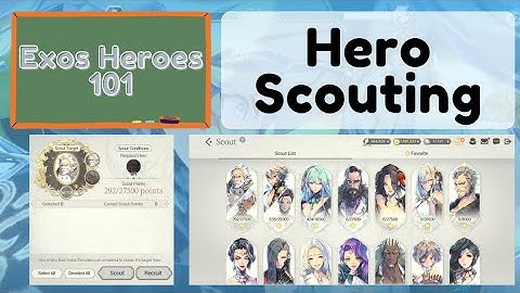 Exos Heroes 101: Scouting [Exos Heroes]