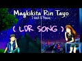 Magkikita Rin Tayo - J-black & Marivhic ( LDR Song )