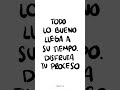 Todo a su tiempo. #crecimientopersonal #superaciónpersonal #reflexionesdeldia