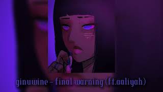ginuwine - final warning (ft.aaliyah)  sped up