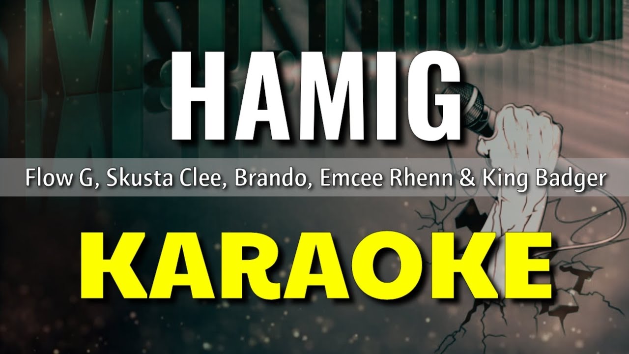 Hamig - Ex Battalion | KARAOKE