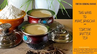 Two Ways to Make Bhocha, Tibetan Butter Tea; traditional & contemporary way #tibetanculture #Losar