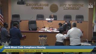 North Miami Code Compliance Hearing - April 17, 2019 Part 3