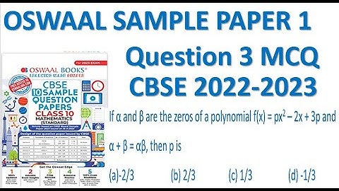 if alpha + beta are the zero of polynomials f(x) px^2 - 2x + 3p and alpha + beta = alpha+beta then p