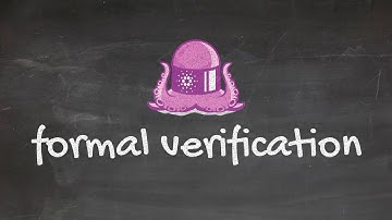 Cardano Blackboard Series #12: What is formal verification?