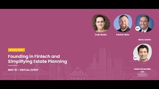 Founding in Fintech and Simplifying Estate Planning