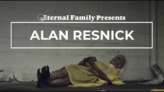 Eternal Family Presents: Alan Resnick