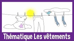 Épisode thématique - LES VÊTEMENTS