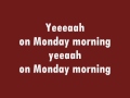 The Baseballs - Monday Morning   ~Lyrics~