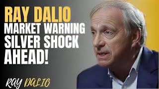 MARKET WARNING SILVER SHOCK AHEAD! | RAY DALIO ANALYSIS ON DEBT CYCLES &amp; INFLATION
