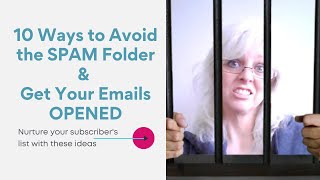 10 Email Tips to Avoid the Spam Folder and Get Your Emails Opened | Email Marketing | Bobbi Raffin