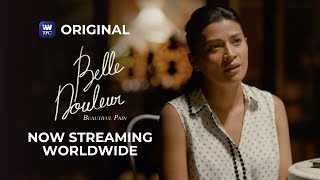 Belle Douleur Now Streaming Worldwide on iWantTFC!