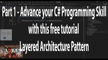 Part 1 - Advance your C# Programming Skill with this free tutorial Layered Architecture Pattern