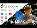 LeetCode 146. LRU Cache (Algorithm Explained)