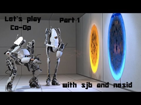 Portal 2 co-op [part 1] Ft. Nesid