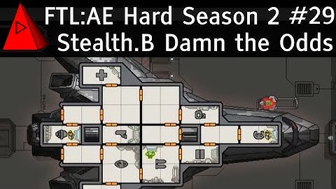 Damn the Odds - FTL: AE Hard - Season 2 Let
