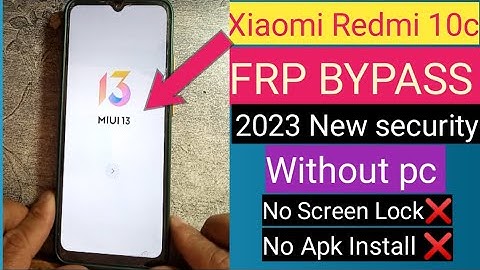 Xiaomi Redmi 10C Frp bypass without PC 2023