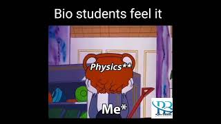 Physics meme for bio students class-11 students #shorts Wealth