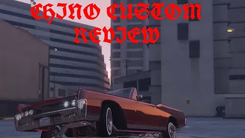 GTA 5 ONLINE REVIEW OF THE CHINO CUSTOM!!!!!!