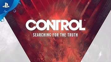 Control - Searching For The Truth | PS4