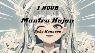 (1 HOUR) Mantra Hujan - Kobo Kanaeru
