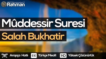 Muddessir Suresi - Salah Bukhatir صلاح بوخاطر  سورة المدثر